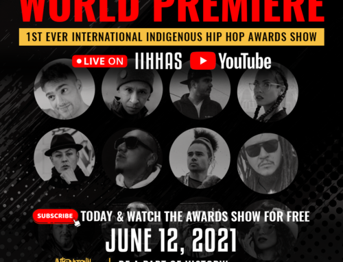 World Premiere 1st Ever International Indigenous Hip Hop Awards Show June 12, 2021